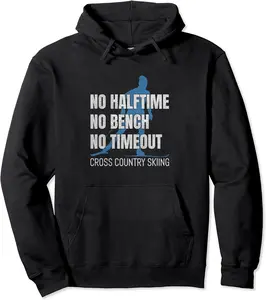 No Halftime No Bench No Timeout - Cross Country Skiing Pullover Hoodie - Latellestcha Shop 72B085PVB4KT