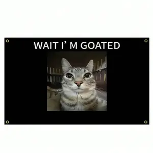 Wait I'm Goated Funny Cat Banner, 1 Piece Double-Lined Stitched Polyester Canvas with Brass Grommets, Indoor & Outdoor Decorative Sign