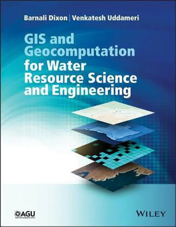 USED-GIS and Geocomputation for Water Resource Science and Engineering by Dixon, Barnali (Paperback)