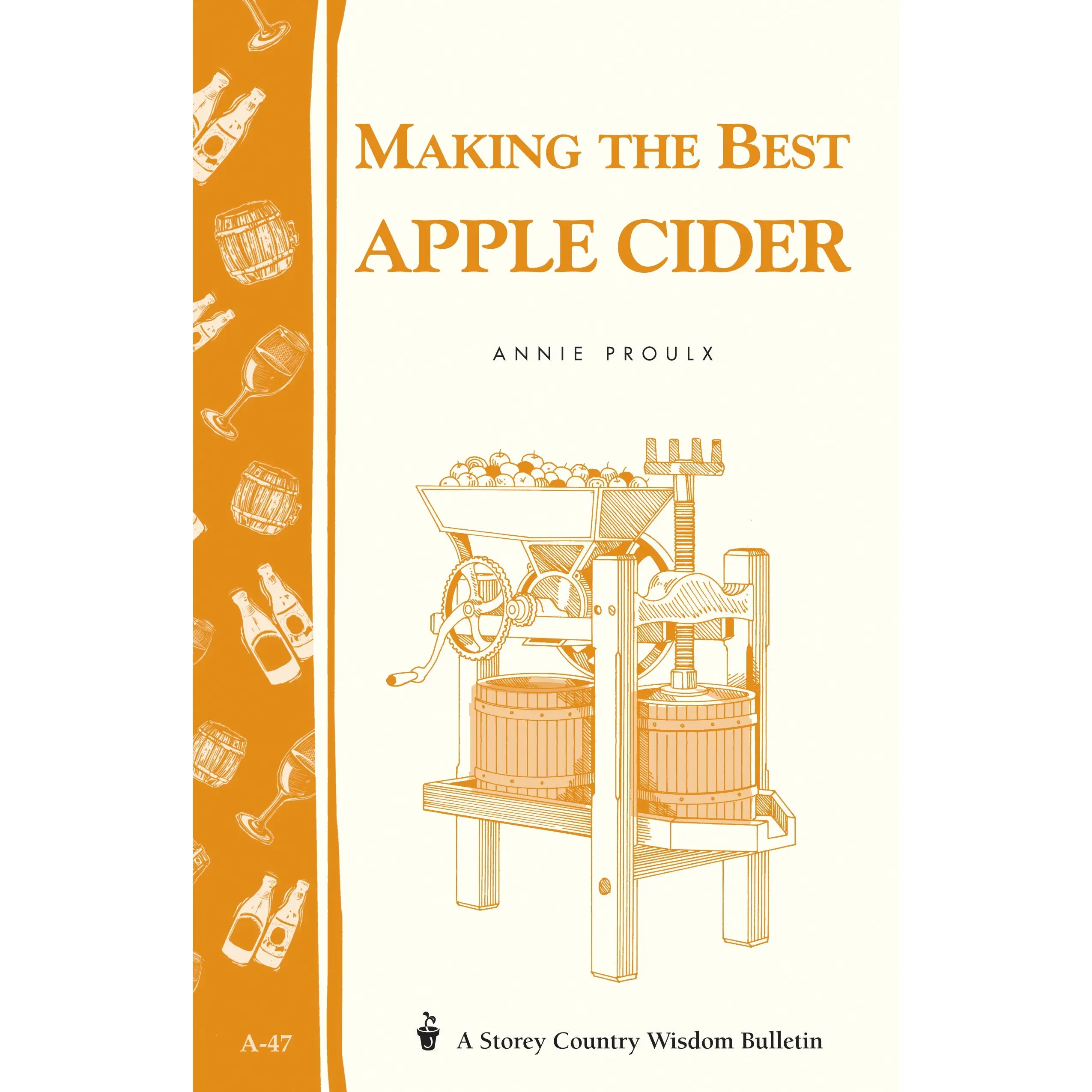 Making the Best Apple Cider by Annie Proulx [Paperback Book]