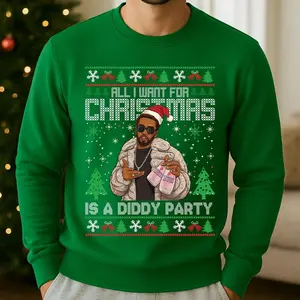 All I want For Christmas is a Diddy party Sweatshirt, Funny Christmas Gift, T Shirt, Christmas Hoodie, Funny Xmas Jumper Funny meme Mug gift