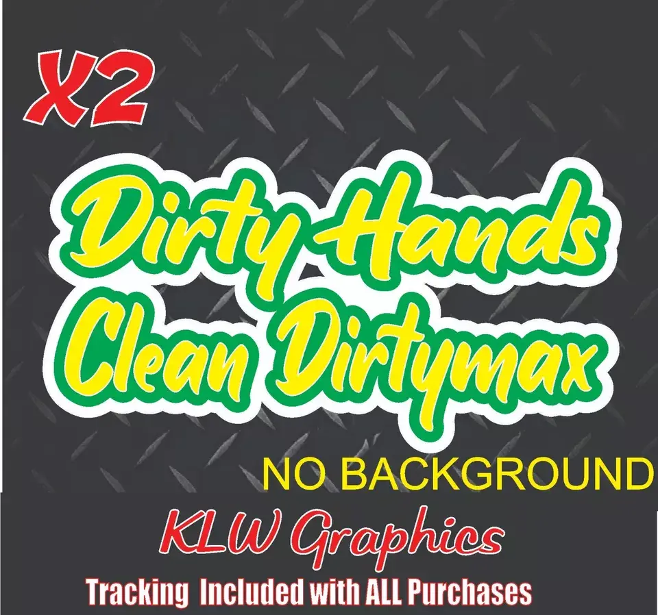 Dirtymax Duramax Dirty Hands Clean Green Yellow White Full Color Decal Sticker Turbo Diesel Truck Crew Cab 6.6