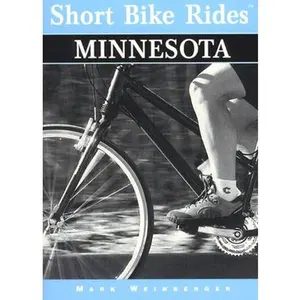 USED-Short Bike Rides in Minnesota by Mark Weinberger (Paperback)