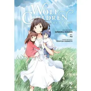 Wolf Children: AME & Yuki -- Mamoru Hosoda - Hardcover
