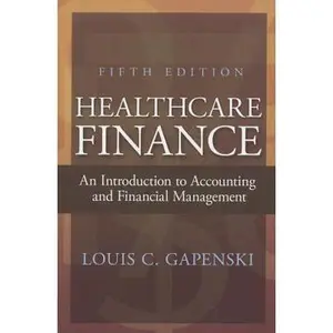 USED-Healthcare Finance: An Introduction to Accounting and Financial Management by Gapenski, Louis C. (Hardcover)