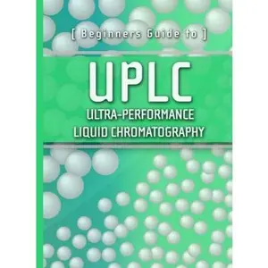 USED-Beginners Guide to UPLC: Ultra-Performance Liquid Chromatography (Waters Series) by Waters Corporation (Paperback)