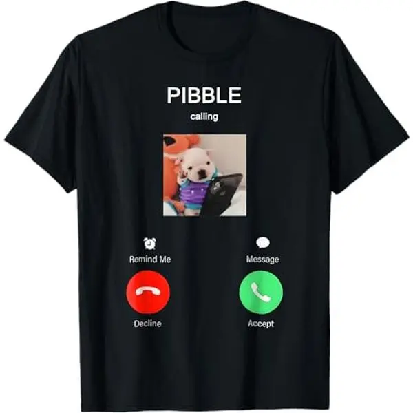 Unisex Soft  Shortsleeve Casual Print T-Shirt, Funny Pibble is Calling Meme Design for Dog Lovers