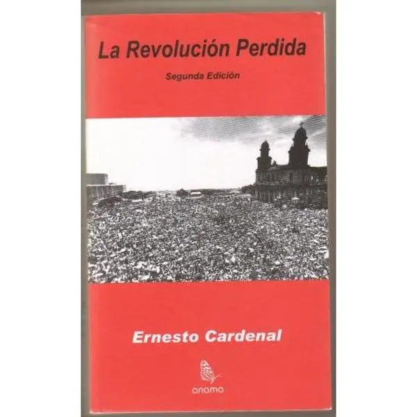 USED-La Revolucion Perdida by Ernesto Cardenal (Paperback)