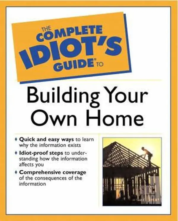 USED-The Complete Idiot's Guide(R) to Building Your Own Home by Dan Ramsey (Paperback)