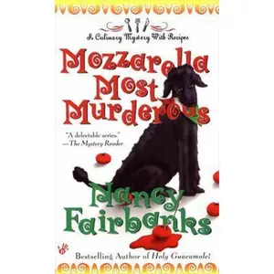 USED-Mozzarella Most Murderous (Culinary Food Writer) by Nancy Fairbanks (Unknown)