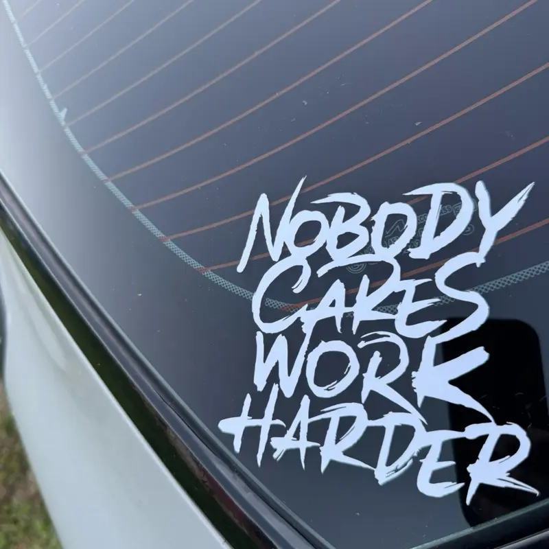 "Nobody Cares Work Harder" Car Window Decal Sticker, Automotive Decoration, Vehicle Exterior Decal, Truck Accessories for Car Exterior Accessories