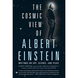 USED-The Cosmic View of Albert Einstein: Writings on Art, Science, and Peace by Albert Einstein (Hardcover)