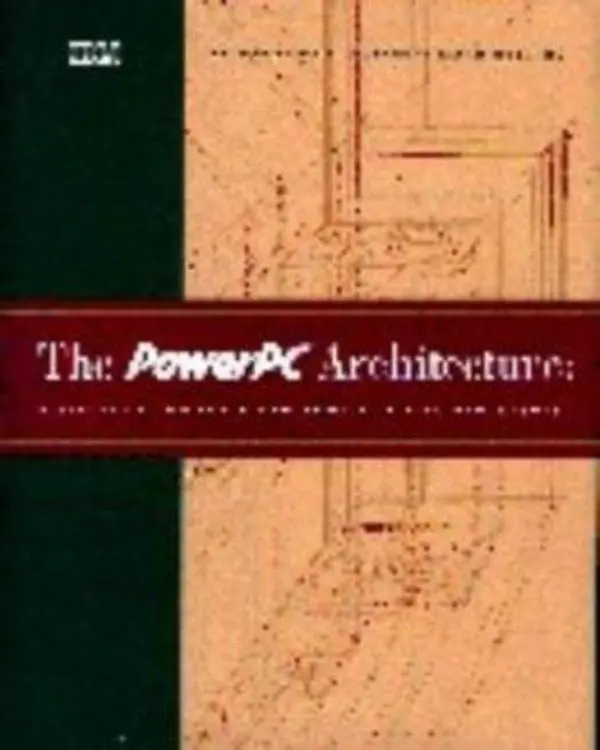 Used Hardcover Book - The PowerPC Architecture: A RISC Microprocessors Specification by Ed Sikha (English) - Hardware Reference Book, Programmer Technical Guide, Hardware Designers Reference, Morgan Kaufmann Pub