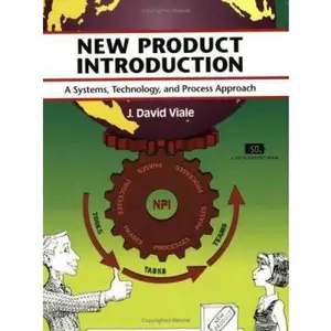 USED-New Product Introduction: A Systems, Technology, and Process Approach by J. David Viale (Paperback)