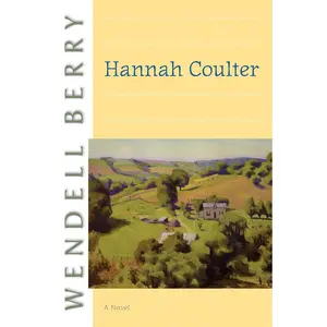 Hannah Coulter: A Novel