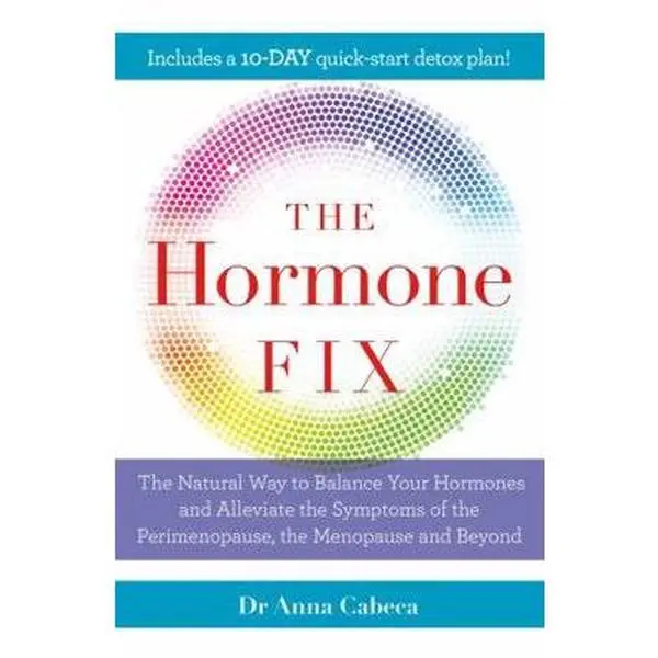 USED Book - The Hormone Fix: The natural way to balance your hormones, burn fat and alleviate the symptoms of the perimenopause, the menopause and beyond by Anna Cabeca (Paperback)