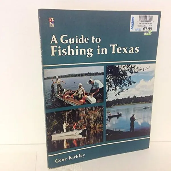 USED-A Guide to Fishing in Texas by Gene Kirkley (Paperback)