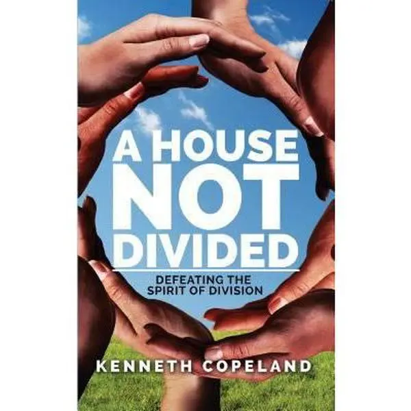 USED-A House Not Divided: Defeating the Spirit of Division by Copeland, Kenneth (Paperback)