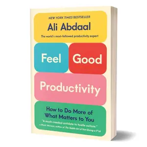 Feel-Good Productivity by Dr. Ali Abdaal (Paperback)
