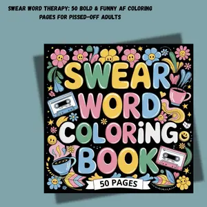 Swear Word Therapy: 50 Bold & Funny AF Coloring Pages for Pissed-Off Adults