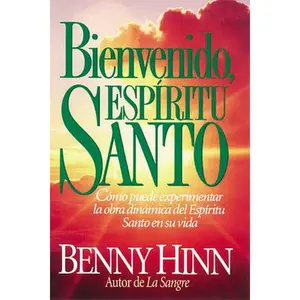 Bienvenido, Espíritu Santo