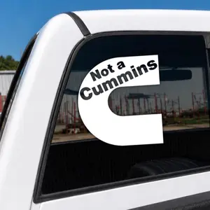 Not a Cummins Vehicle Decal