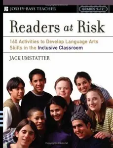 USED-Readers At Risk: 160 Activities To Develop Language Arts Skills In The Inclusive Classroom by Jack Umstatter (Paperback)