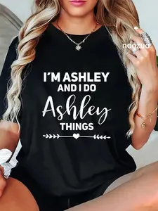 100% Cotton Ashley Gift Funny Birthday Personalized Name Gift for Ashley T-Shirt