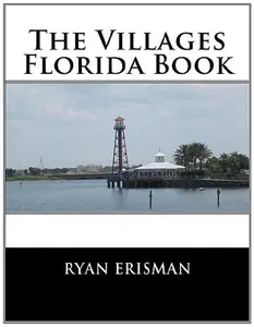 USED-The Villages Florida Book by Ryan Erisman (Paperback)