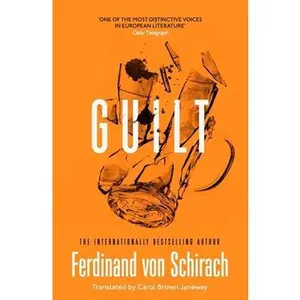 USED-Guilt (The Crime Trilogy) by Ferdinand von Schirach (Paperback)