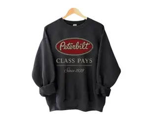 Peterbilt Class Pays Since 1939 Sweatshirt, Retro Trucker Graphic Pullover, Vintage Big Rig Driver Crewneck, Diesel Hauler Gift Tee Hoodie