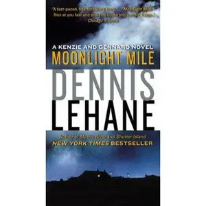 USED-Moonlight Mile: A Kenzie and Gennaro Novel by Lehane, Dennis (Mass Market Paperback)
