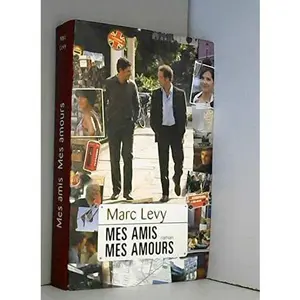 USED-Mes amis, Mes amours by Marc Levy (Unknown)