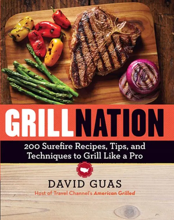 USED Book - Grill Nation: 200 Surefire Recipes, Tips, and Techniques to Grill Like a Pro by Guas, David (Paperback) - english