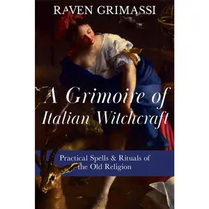 USED Book - A Grimoire of Italian Witchcraft: Practical Spells & Rituals of the Old Religion by Grimassi, Raven (Paperback) - english