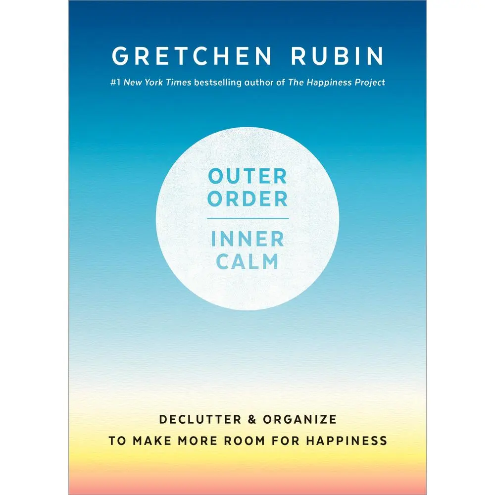 USED-Outer Order, Inner Calm: Declutter and Organize to Make More Room for Happiness by Rubin, Gretchen (Hardcover)