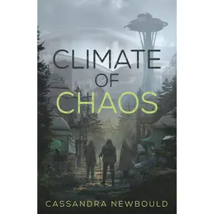 Climate of Chaos -- Cassandra Newbould - Hardcover
