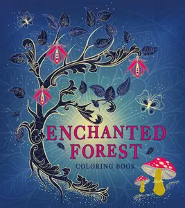 Enchanted Forest Coloring Book - 128 Hand-Drawn Pages of Mystical Scenes & Whimsical Characters for Fantasy Lovers
