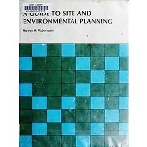 USED-A Guide to Site and Environmental Planning by Harvey M. Rubenstein (Hardcover)