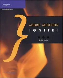 USED-Adobe Audition Ignite! by Eric D. Grebler (Paperback)