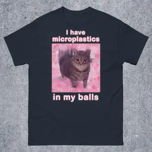 Blank Graphic Studio I Have Microplastics in my Balls Funny Cat Meme T-shirt, Gift for Woman, Ironic Cats Shirt, Stupid Silly Gifts, Goofy Ahh Cat Tee Shirt Gift