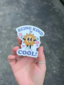 Being Kind is Cool Sticker