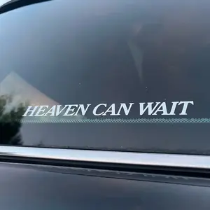 Heaven Can Wait Sticker - Decal for Cars and Vehicles
