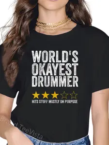 100% Cotton World's Okayest Drummer Hits Stuff Mostly On Purpose Review T-Shirt