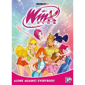 Winx Club Vol. 5: Alone Against Everybody -- Rainbow S. P. a. - Paperback