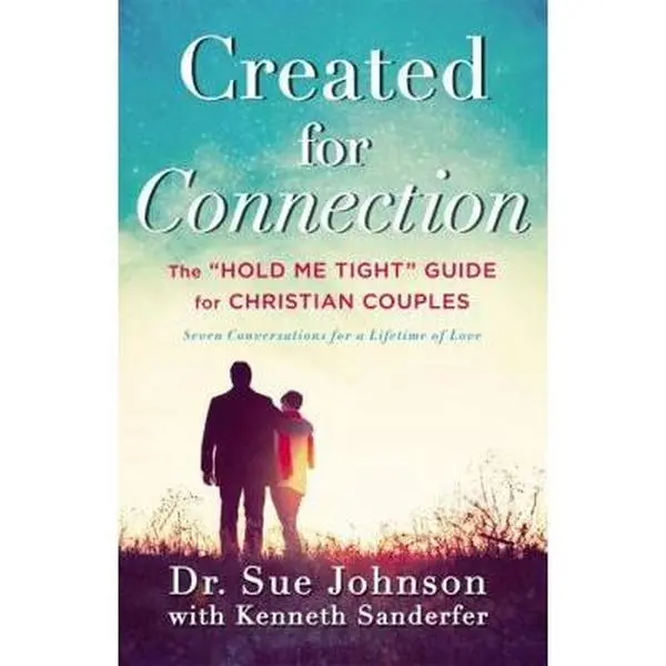 Used Hard Cover Book - Created for Connection: The Hold Me Tight Guide for Christian Couples by Sue Johnson - English, Includes Bible Verses, Guidance Developed by Emotionally Focused Therapy, Books, Healthy Relationship