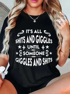 100% Cotton Unisex It's All Shits And Giggles Until Someone Giggles And Shits T-Shirt