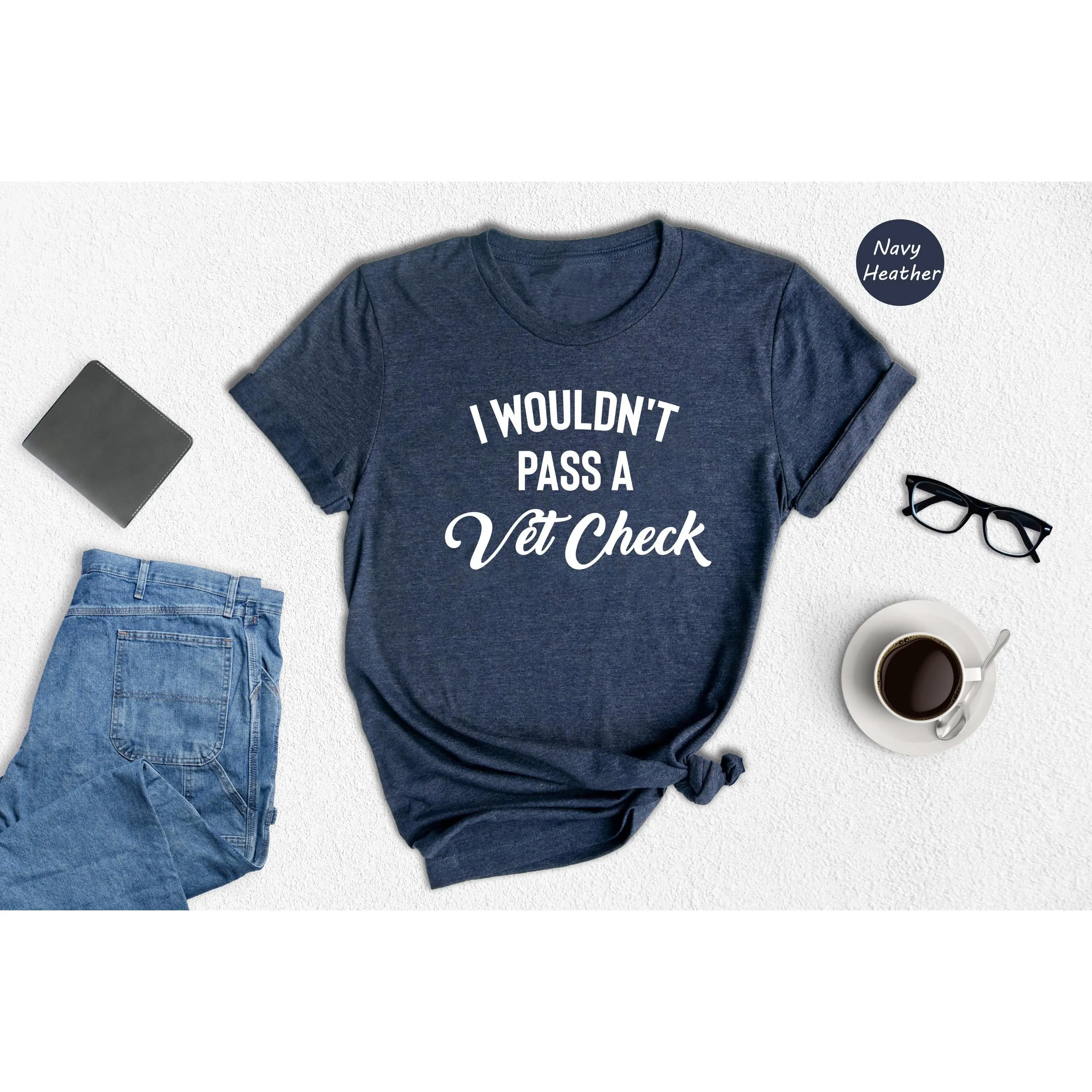 I Wouldn't Pass A Vet Check Shirt, Funny Horse Shirt, Equestrian Shirt, Cowgirl Shirt, Horse Riding Shirt, Equestrian Gift, Riding Shirt