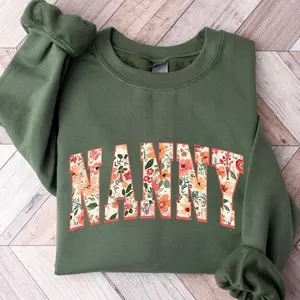 Floral Nanny Sweatshirt, Cute Mom Shirt, Mommy Shirt, Mother’s Day Gift, New Mom Gift, Mama Tee