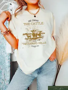 He Owns The Cattle On a Thousand Hills Shirt, Western Country Sweatshirt, Cow Lover Gift, Retro Western Graphic Tee, Country Outfit